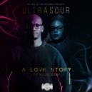 Ultrasour ft Nuzu Deep - A Love Story