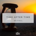 mR Pikul - Time After Time