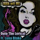 Outo The Lerical & Luna Blake - Fxxk Wit Me