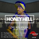 Honey Hell - The Beginning Is A Chaos