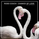 Ross Couch - Chance Of Love
