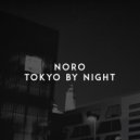Noro - Tokyo By Night