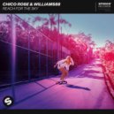 Chico Rose & Williams88 - Reach For The Sky