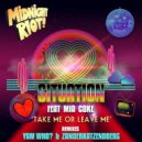 Situation feat. Mia Coke - Take Me or Leave Me