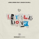 Loris Cimino feat. Shaun Colwill - Little Love