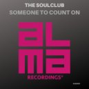 The SoulClub - Someone To Count On