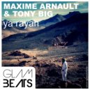 Maxime Arnault & Tony Big - Ya Rayah