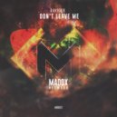 R4KIDOR - Don't Leave Me