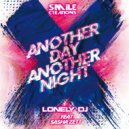 Lonely DJ feat. Sasha Zett - Another Day Another Night
