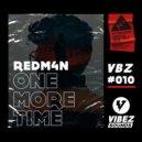 REDM4N - One More Time