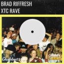Brad Riffresh - XTC Rave