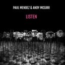 Paul Mendez & Andy Mcgirr - Listen
