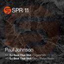 Paul Johnson - DJ Beat That (Terry Waites Remix)