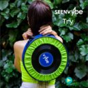 sEEn Vybe - Try