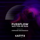 Fussflow - Wait For Me Now
