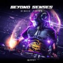 Beyond Senses - Disco Noise