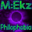 M:Ekz - Philophobia