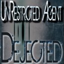 UnRestricted Agent - Dejected