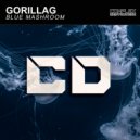 Gorillag - Blue Mashroom (Original Mix)