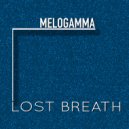 Melogamma - Lost Breath
