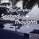 JussComplex - Second Thoughts