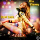 Mike Chenery - Oooh Yeah