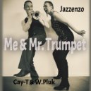 Cay-T & W. Pluk - Me & Mr. Trumpet (Original Mix)