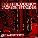 Jackson Sttauder - High Frequency