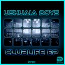 Ushuaia Boys - No Life
