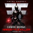 Dark Base - Hardstyle Killer