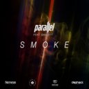 Parallel ft Banditt - Smoke