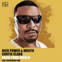 Nick Power & Mojito feat. Curtis Clark - Rock Your World