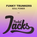 Funky Trunkers - Soul Power