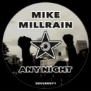 Mike Millrain - Any Night
