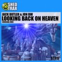 Jack Butler &Jon BW - Looking Back on Heaven