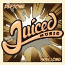 Deftone - How Long
