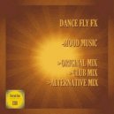 Dance Fly FX - Mood Music