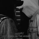 Maypai - Call In The Night