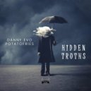 Danny Evo & Potatofries - Hidden Truths