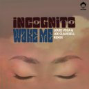 Incognito - Wake Me