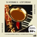 DJ Kosmas K - Lost Dream