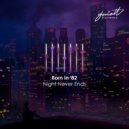 Born in \'82 - Night Never Ends (Karpov Dance Remix)