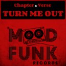 Chapter & Verse - Turn Me Out
