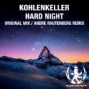 Kohlenkeller - Hard Night (Andre Rautenberg Remix)