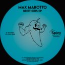 Max Marotto - Brothers