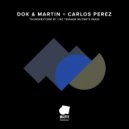Dok & Martin, Carlos Perez - Immortal