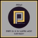 Enea Dj, Dj Lukas Wolf - Everybody