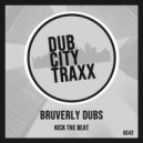 Bruverly Dubs - Kick The Beat (Sampladelic Remix)