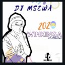 DJ Msewa ft Cthandwa - 2020 Winkinga