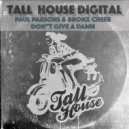 Paul Parsons & Bronx Cheer - Don't Give A Damn